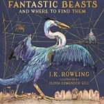 Les Animaux Fantastiques illustrés, Bloomsbury, 2017